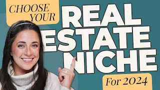 How to Create a Real Estate Niche in 2024
