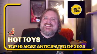 Top 10 Most Anticipated Hot Toys Figures of 2024