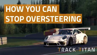 How can you stop oversteering? | Track Titan platform explainer