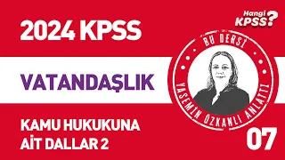 7) KPSS Vatandaşlık Temel Hukuk Kavramları - 7 Kamu Hukuku Alt Dalları -3 Yasemin Özkanlı #2024kpss