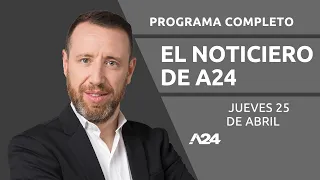 PRECIOS DE LAS GÓNDOLAS + CRÉDITOS HIPOTECARIOS UVA #ElNoticieroDeA24 Programa completo 25/04/2024