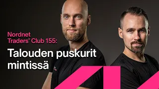 Talouden puskurit mintissä | Traders' Club 155