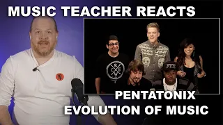 Music Teacher Reacts: PENTATONIX - Evolution of Music