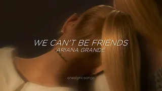 we can't be friends - Ariana Grande (Sub. Español + Inglés)