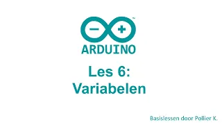 Arduino Les 6: Variabelen