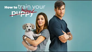 How To Train your Husband (2017) | Trailer | Julie Gonzalo | Peri Gilpin | Jonathan Chase