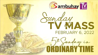 Sambuhay TV Mass | February 6, 2022 | Fifth Sunday in Ordinary Time