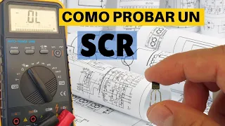 Como probar un SCR o TIRISTOR con multímetro.