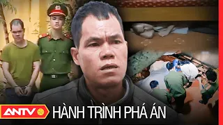 Tội ác kinh hoàng: 2 tên sát nhân giết hàng xóm man rợ nhất | Hành trình phá án | ANTV