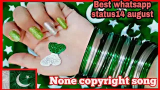 None copyright 14 August song 2021 | 14 August Whatsapp status | independence day song