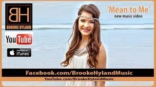 Brooke Hyland - Mean to Me - Music Video (OFFICIAL)