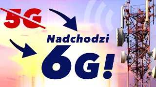 Koniec 5G! Oto nowa sieć 6G