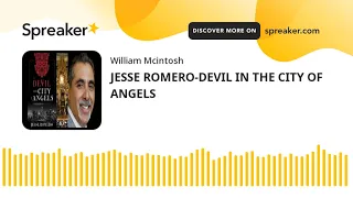 JESSE ROMERO-DEVIL IN THE CITY OF ANGELS