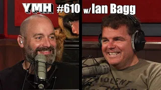 Your Mom's House Podcast - Ep.610 w/ Ian Bagg