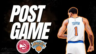 Knicks VS Hawks | POSTGAME Reaction