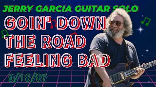 Goin' Down The Road Feeling Bad (9/18/87) | Jerry Garcia Guitar Solos