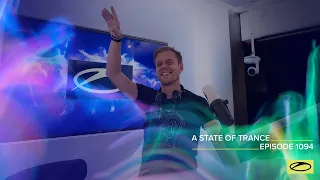 A State of Trance Episode 1094 - Armin van Buuren (@astateoftrance)