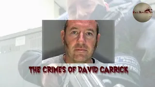 The Horrific Crimes of David Carrick