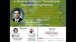 e-Seminar Series on Translational Biomedical Engineering with Prof. Amir Manbachi (2021-03-10)