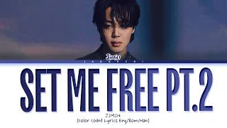 Jimin Set Me Free Pt.2 Lyrics (지민 Set Me Free Pt.2 가사) (Color Coded Lyrics)
