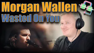 First Time Hearing MORGAN WALLEN “WASTED ON YOU” | Reaction
