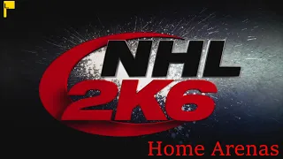 NHL 2K6 | Sports Game Arenas and All Team Intros 🏟 🏒