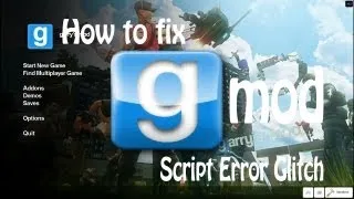 Garry's Mod 13: Something is Creating Script Errors [FIX]