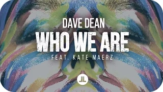 Dave Dean feat. Kate Maerz - Who We Are (Critical Strikez Radio Mix)