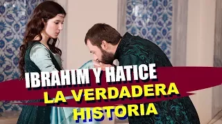 LA VERDADERA HISTORIA DE IBRAHIM Y HATICE SULTAN - La Turca