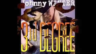 "I'M GOOD" -  JOHNNY WINTER