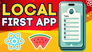 Building a Local First App with React Native and WatermelonDB | DEVember Day 22