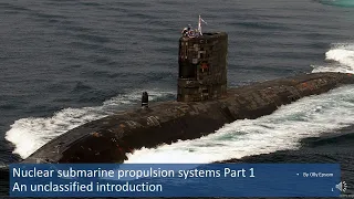 Nuclear submarine propulsion systems unclassified part 1