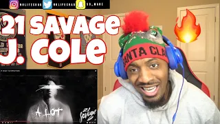 J. Cole blazes every song he's on!!! | 21 Savage - A Lot (Official Audio) | REACTION