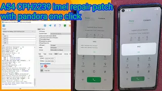 A54 CPH2239 imei repair patch with pandora one click