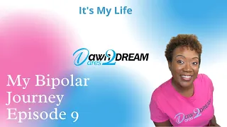 What is Bipolar Disorder  -  It's My Life -   DawnDares2Dream