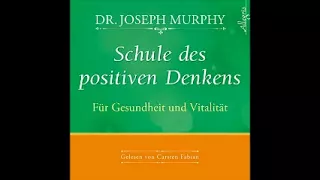 Schule des positiven Denkens Gesundheit und Vitalität Joseph Murphy