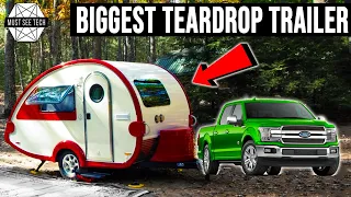 10 Biggest Teardrop Trailers with Stand-Up Ceiling Height and Indoor Bathrooms