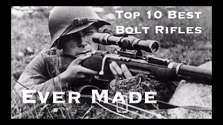 Top 10 Best Bolt Action Rifles Ever Made