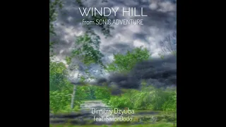 Windy Hill (from Sonic Adventure) [feat. SailorDodo]