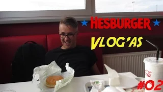 HESBURGER VLOG'as #02