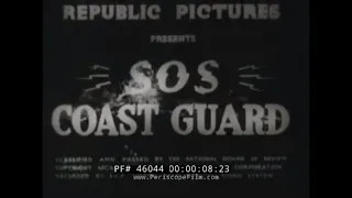 S.O.S. COAST GUARD 1937 REPUBLIC SERIAL CHAPTER 8 46044