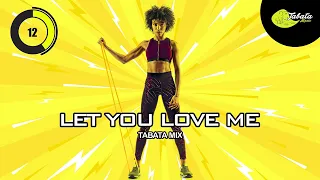 Tabata Music - Let You Love Me (Tabata Mix) w/ Tabata Timer