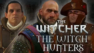 What Are The Witch Hunters? - Witcher Lore - Witcher Mythology - Witcher 3 lore - Witcher Guilds