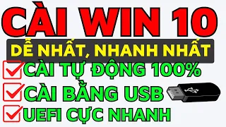 Cài win 10 bằng USB chuẩn uefi. Hướng dẫn cài win 10 bằng usb nhanh đơn giản