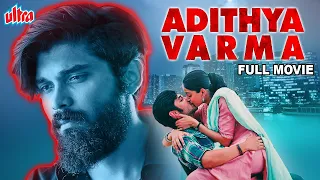 Adithya Varma - New Full Hindi Dubbed Movie | Dhruv Vikram, Banita Sandhu | Full HD