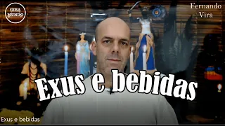 Exus e bebidas