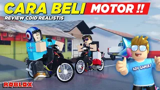 CARA BELI MOTOR BARU !! REVIEW CDID VERSI REALISTIS UPDATE - Roblox Indonesia Driver