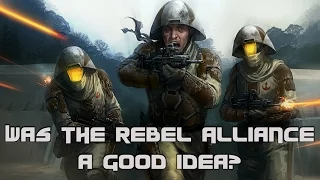 Star Wars Rethink: Was the Rebel Alliance a Good Idea?
