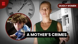 A Mothers Dark Delusions Shatters a Family - Deadly Women - S06 EP7 - Crime Documentary