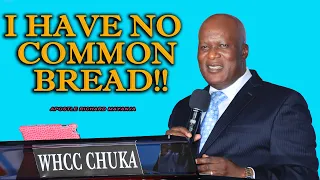 I Have No Common Bread!! // Apostle Richard Mayanja